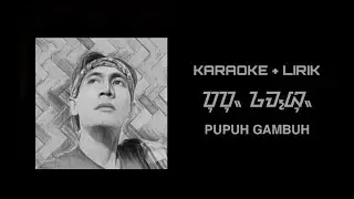 PUPUH GAMBUH - TANPA VOCAL+ LIRIK