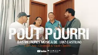 Pout Pourri - das Melhores Música de - Luiz Castilho
