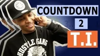 Countdown to T.I. 