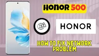 Как исправить проблемы с сетью на Honor 500 | Проблема отсутствия сигнала решена