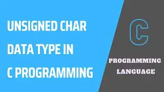 UnSigned Char Data Type