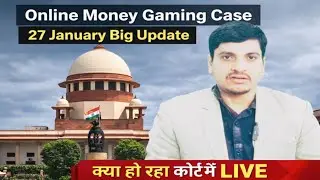 Online Money Gaming Apps case 27 January big Update ।।Gaming apps case supreme court decision Update