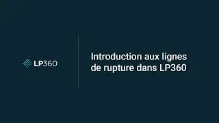 Introduction aux lignes de rupture dans LP360