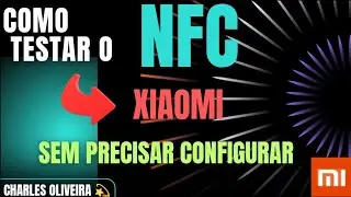 COMO TESTAR O NFC DO SEU XIAOMI SEM PRECISAR CONFIGURAR 🙅