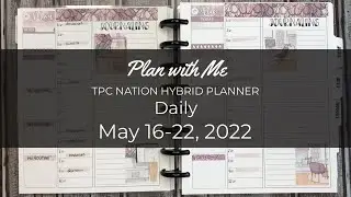 Plan with Me | Daily Spreads | TPC Nation Hybrid x TDD Planner | May 16-22, 2022 | Hustle