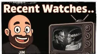 Recent Watches .. Episode 21 🎬🍿