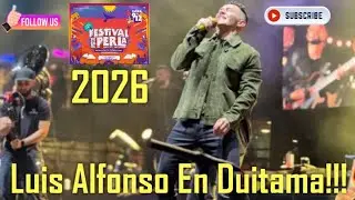 Luis Alfonso En Concierto!!! #duitama #2026 😱🙏🇨🇴❤🔥👍