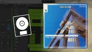 Max Styler, Three Drives - Greece 2000 (Max Styler Rework) (Logic Pro Remake)