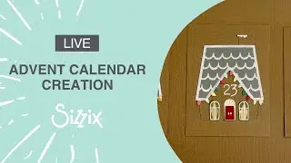 Sizzix: Advent Calendar Make using Die Cutting! By Designer Debbie.