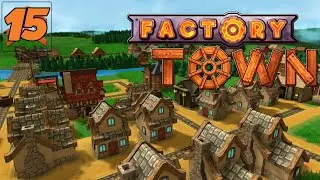 Mana Purification! - Factory Town #15