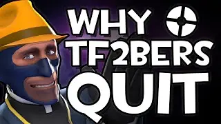 Why TF2bers Quit