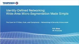 Webinar: Identity-Defined Networking Makes Networking & Security Less Complex