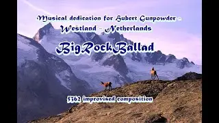 Musical dedication for Hubert Gunpowder -  Westland -  Netherlands  - 5362 improvised composition