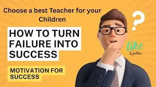 Select a Good Teacher for your Children 