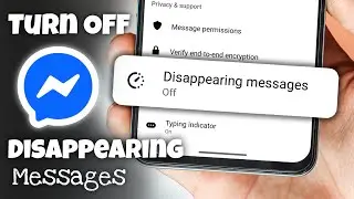 How to Turn Off Disappearing Messages on Messenger