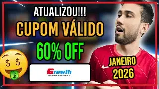 Novo Cupom de Deconto Growth 60% OFF - Janeiro 2026