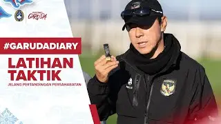#GarudaDiary - Latihan Taktikal Timnas Indonesia.