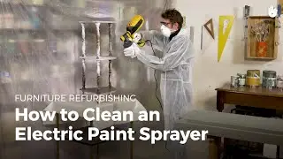 How to Clean an Electric Paint Sprayer | Furniture Restoration