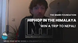 Hiphop in the Himalaya - Win a trip to Nepal!