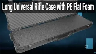 Long Universal Rifle Case (Gen 2) with PE Flat Foam