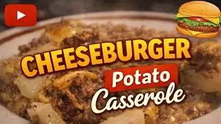 Cheeseburger Potato Casserole | Budget Friendly Comfort Food!