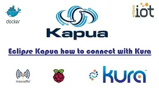 Eclipse Kapua how to connect with Eclipse Kura