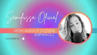 Slimane- Mon amour en español (Cover Semifussa)