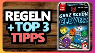 Ganz Sch&ouml;n Clever: Regeln + 3 Anf&auml;nger-Tipps