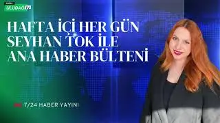 SEYHAN TOK İLE ANA HABER B&Uuml;LTENİ