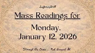 January 12, 2026 Mass Readings (Scripture Readings for Today)