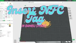 Pt 2 Learn to insert nfc tag modifier into project in Bambu studio