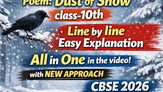 Poem: Dust of snow, line by line easy explanation with cbse new approach 