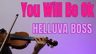 Helluva Boss - You Will Be Ok - Violin Cover