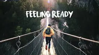 Feeling Ready - Free To Use Energetic Background Music For Videos