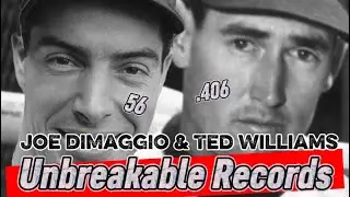 The Unbreakable Records of Ted Williams & Joe DiMaggio