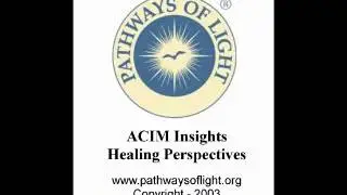 ACIM Insights - Lesson 199 - Pathways of Light