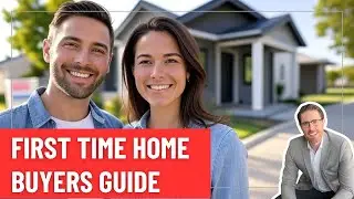 First Time Home Buyer's Guide