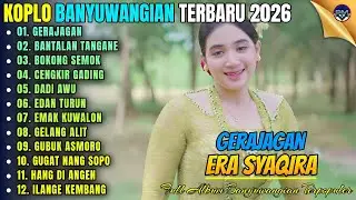 GERAJAGAN - BANTALAN TANGANE - EDAN TURUN || Album Era Syaqira Koplo Banyuwangi Terbaru On Trending