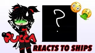 PUCCA reacts to fan ships !! / gacha / gacha club / reacts / 🫢😳