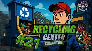 Recycling Center Simulator #21 Wir entdecken neue Orte !