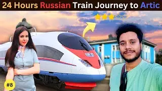 Train to North Pole | St Petersburg to Murmansk | 24 Hours Train Journey | Russia | Ep - 8