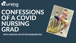 Confessions of a COVID Nursing Grad: 3 Tips on Passing Nursing School During COVID with Kristen, RN