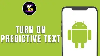 HOW TO TURN ON PREDICTIVE TEXT ON ANDROID
