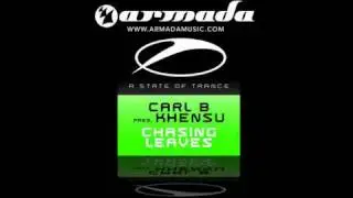 Carl B - Chasing Leaves (Original Mix) (ASOT092)