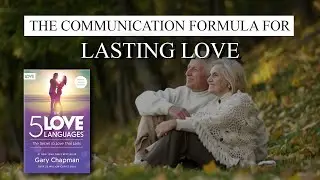 The Communication Formula for Lasting Love - The 5 Love Languages Book Review
