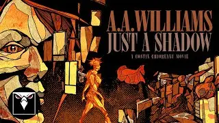 A.A. Williams - Just A Shadow (Official Animated Video)