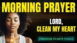 Break the Cycle of Sin &ndash; Powerful Morning Prayer for a New Beginning