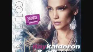 Jenniper Lopez - On The Floor (Itay Kalderon & Adi Perez Remix)