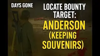 Days Gone - Bounty Hunt: Anderson (Keeping Souvenirs) | Stealth Kill & Open World Survival Gameplay