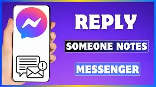how to reply to someone notes on Messenger